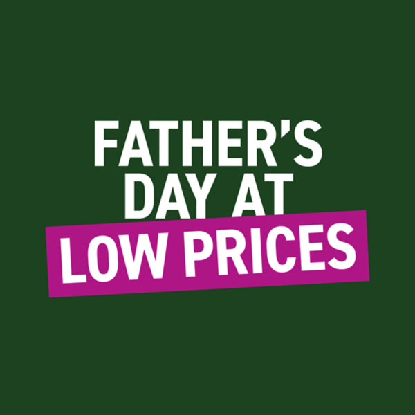 Father's Day at low prices